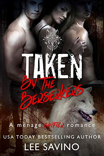 Taken By The Berserkers (By: Lee Savino) cover