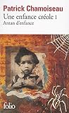 Une Enfance Cr%C3%A9ole (tome 1)   Antan D'enfance