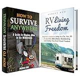 Selfsufficient Box Set 2 In 1 Learn How To Survive In The Wilderness Or Embark On A Road Trip Adventure In Your Motorhome English Edition