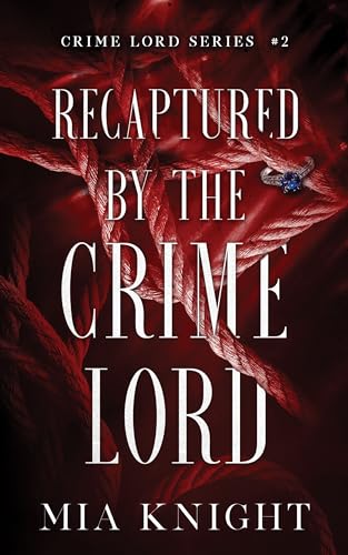 Recaptured by the Crime Lord book cover