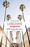 Lisbonne Surprises: 500 Coups De C%C5%93ur (patrimoine R%C3%A9gional)