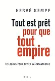 Tout Est Prt Pour Que Tout Empire 12 Leons Pour Viter La Catastrophe Documents Hc