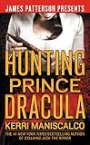 Hunting Prince Dracula Stalking Jack The Ripper Book 2