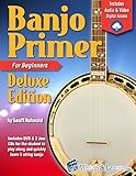 Banjo Primer Book For Beginners Deluxe Edition Audio Video Access English Edition