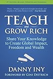 Teach And Grow Rich Share Your Knowledge To Create Global Impact Freedom And Wealth English Edition