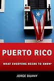 Puerto Rico What Everyone Needs To Know