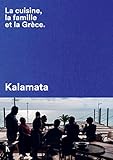 Kalamata La Cuisine La Famille Et La Grce