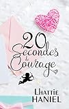 20 Secondes De Courage