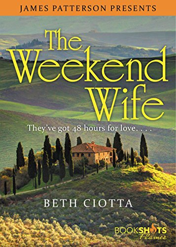 The Weekend Wife (By: Beth Ciotta) cover