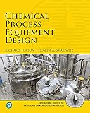 Chemical Process Equipment Design