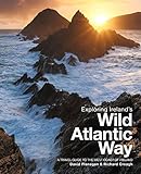Exploring Irelands Wild Atlantic Way A Travel Guide To The West Coast Of Ireland English Edition