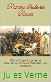 Romans Dhistoires Russes Michel Strogoff Les Frres Karamazov Crime Et Chtiment Les Cosaques