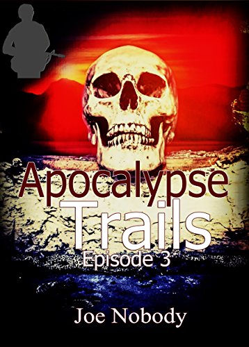 Apocalypse Trails: Episode 3 book cover