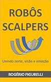 Robs Scalpers Unindo Sorte Viso E Emoo Portuguese Edition