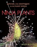 Ninja Plants Survival And Adaptation In The Plant World