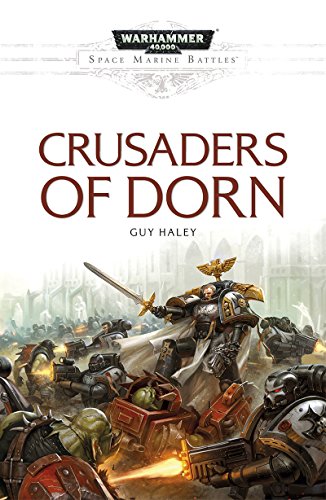 Crusaders of Dorn (By: Guy Haley) cover