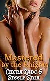 Mastered By The Knights (Medieval Dungeon Discipline Book 5)
