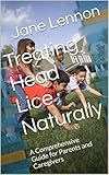 Treating Head Lice Naturally A Comprehensive Guide For Parents And Caregivers
