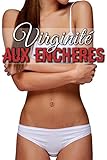 Virginit Aux Enchres Tome 1 Nouvelle Rotique Premire Fois Milliardaire Trio