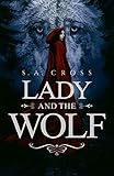 Lady And The Wolf A Werewolf Shifter Saga English Edition