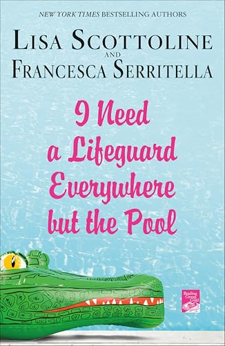 I Need a Lifeguard Everywhere but the Pool book cover