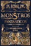 Monstros Fantsticos E Onde Encontrlos O Argumento Original Portuguese Edition
