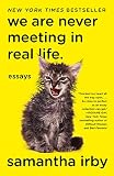 We Are Never Meeting In Real Life Essays English Edition