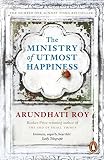 The Ministry Of Utmost Happiness Longlisted For The Man Booker Prize 2017 English Edition