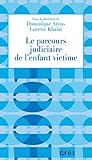 Le Parcours Judiciaire De Lenfant Victime 1001 Et 