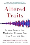 Altered Traits Science Reveals How Meditation Changes Your Mind Brain And Body English Edition