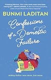 Confessions Of A Domestic Failure A Humorous Book About A Not So Perfect Mom