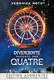 Divergente Par Quatre   Edition Augment%C3%A9e (gf Divergente)