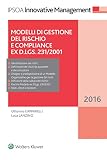 Modelli Di Gestione Del Rischio E Compliance Ex Dlgs 2312001 Innovative Management Vol 241 Italian Edition