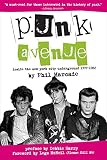 Punk Avenue Inside The New York City Underground 19721982 English Edition
