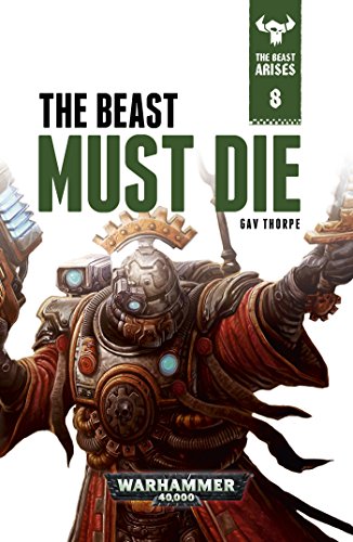 The Beast Must Die (By: Gav Thorpe) cover