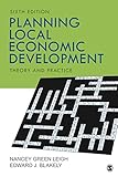 Planning Local Economic Development Theory And Practice