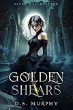 The Golden Shears Fated Destruction Book 2 English Edition