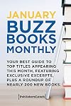 January Buzz Books Monthly: Your Best Guide to Top Titles Appearing This Month
