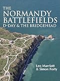 The Normandy Battlefields Dday And The Bridgehead English Edition