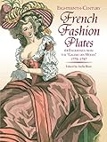 Eighteenthcentury French Fashion Plates In Full Color 64 Engravings From The Galerie Des Modes 17781787 English Edition