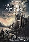 Le Porteur De Mort Tome 1 Lapprenti