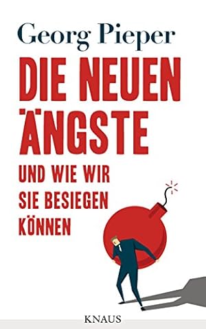 Die Angst und ihre Folgen Georg Pieper
