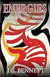 Energies Material Vital Cosmic The Collected Works Of Jg Bennett Book 12 English Edition