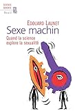 Sexe Machin Quand La Science Explore La Sexualit Science Ouverte