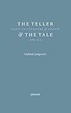The Teller And The Tale Essays On Literature Culture 19952015 English Edition