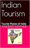 Indian Tourism Tourist Places Of India Indian Culture Heritage Series Book Book 2 English Edition