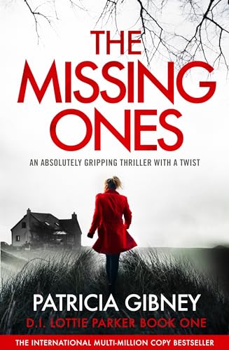 The Missing Ones: An absolutely gripping thriller with a jaw-dropping twist