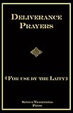Deliverance Prayers For Use By The Laity English Edition