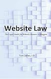 Website Law The Legal Guide For Website Owners And Bloggers English Edition