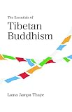 The Essentials Of Tibetan Buddhism English Edition